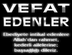 Vefat Edenler / 4 Temmuz 2013